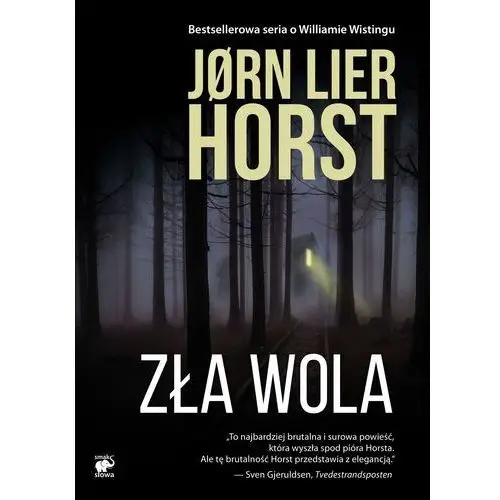 Smak słowa Zła wola - horst jorn lier