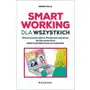 Smart Working dla wszystkich. Więcej niż praca zdalna. Poznaj nowy styl pracy. Zbuduj sukces firmy dzięki satysfakcji swoich pracowników Sklep on-line