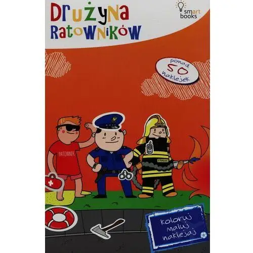 Koloruj maluj naklejaj drużyna ratowników Smartbooks