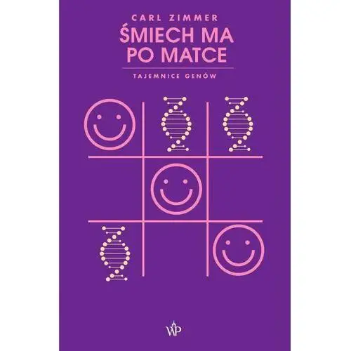 Śmiech ma po matce. Tajemnice genów