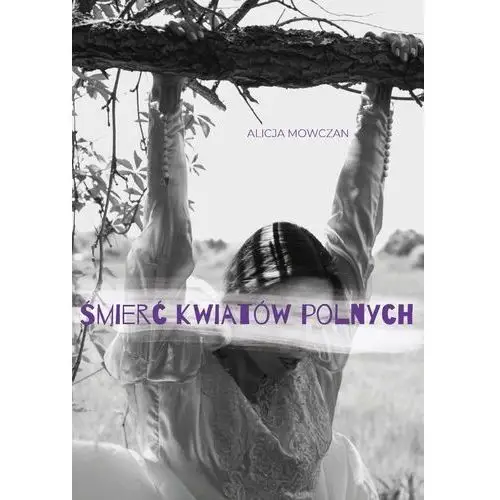 Śmierć kwiatów polnych (E-book)