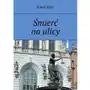 Śmierć na ulicy (E-book) Sklep on-line