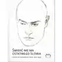 Śmierć nie ma ostatniego słowa. Sztuka w tragicznych latach 1933-1945 Sklep on-line