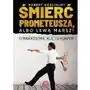 Śmierć Prometeusza albo lewą marsz! O marksizmie kulturowym Sklep on-line