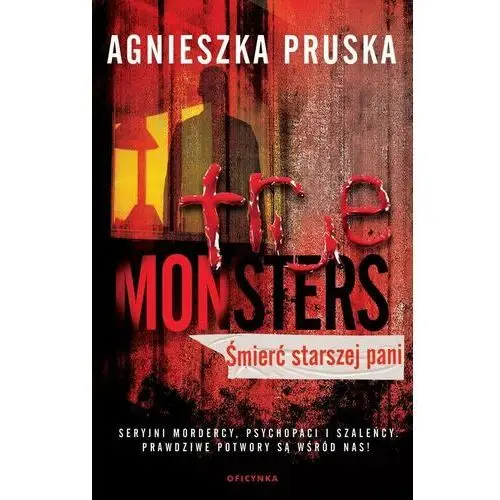 Śmierć starszej pani. True monsters. Tom 12