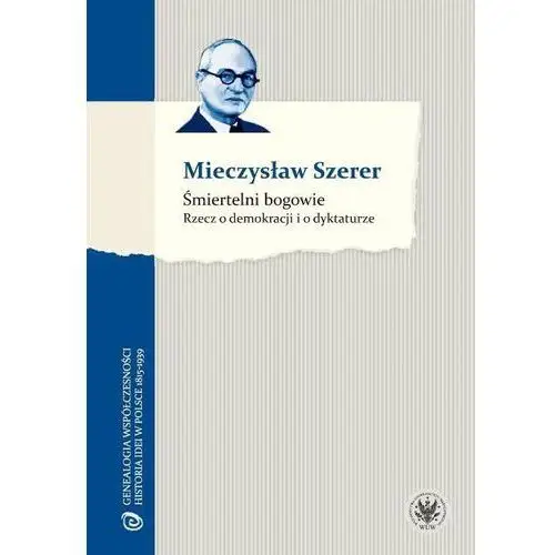 Śmiertelni bogowie Wydawnictwa uniwersytetu warszawskiego