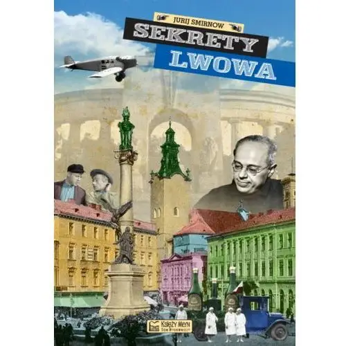 Smirnow jurij Sekrety lwowa