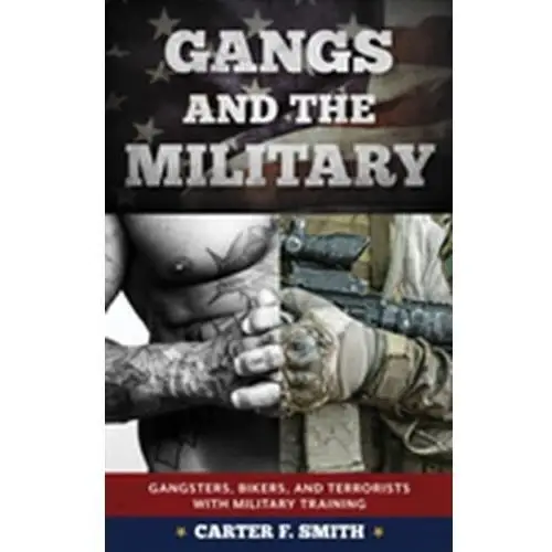 Smith, carter f. Gangs and the military