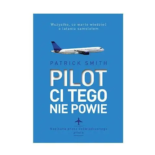 Pilot ci tego nie powie