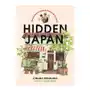 Hidden Japan: Food, Fun & Experiences Off the Beaten Path in Tokyo & Beyond Sklep on-line