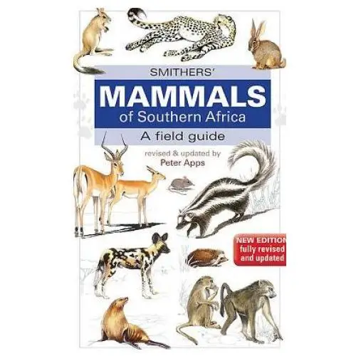 Smithers Mammals of Southern Africa