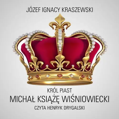 Smpb Król piast: michał książę wiśniowiecki