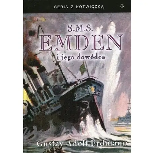 S.M.S. Emden i jego dowódca