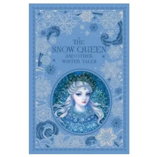 Snow Queen and Other Winter Tales (Barnes & Noble Collectible Classics: Omnibus Edition)