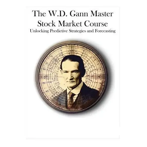 The w.d. gann master stock market course Snowballpublishing.com