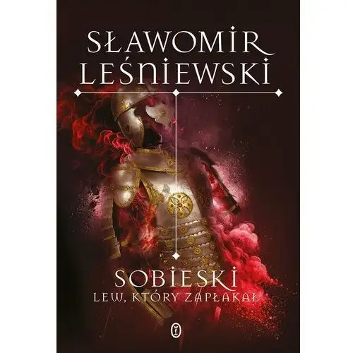 Sobieski. lew, który zapłakał