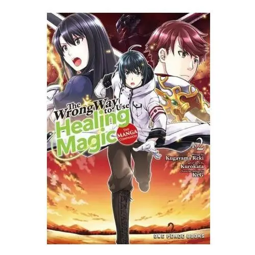 Wrong way to use healing magic volume 2: the manga companion Social club books