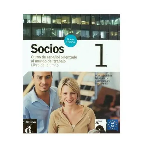Socios 1 podręcznik + CD Gonzalez Marisa, Martin Felipe, Rodrigo Conchi