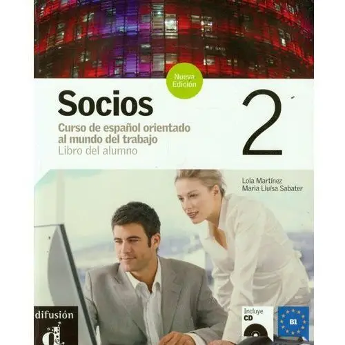 Socios 2. Język hiszpański. Poziom B1. Podręcznik + CD