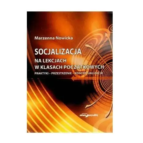 Socjalizacja na lekcjach w klasach początkowych