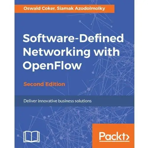 Software-Defined Networking with OpenFlow