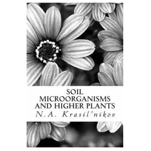 Soil microorganisms and higher plants Createspace independent publishing platform