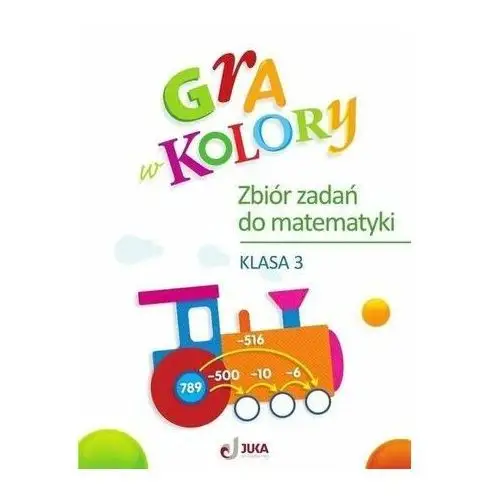 Sokołowska beata Gra w kolory sp 3 zbiór zadań z matematyki