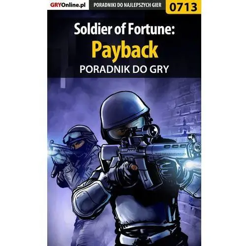 Soldier of fortune: payback - poradnik do gry