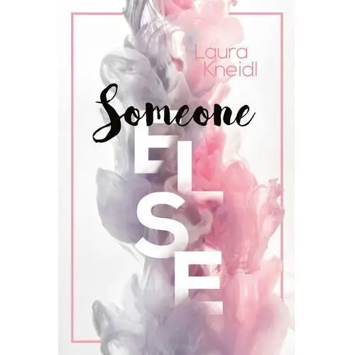 Someone else Laura Kneidl