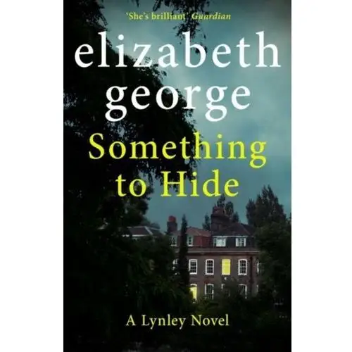 Something to Hide: An Inspector Lynley Novel: 21