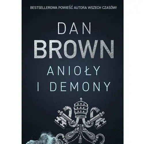 Anioły i demony. robert langdon. tom 1