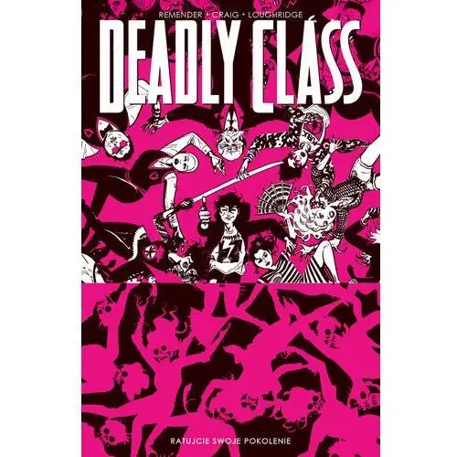 Sonia draga Deadly class t.10