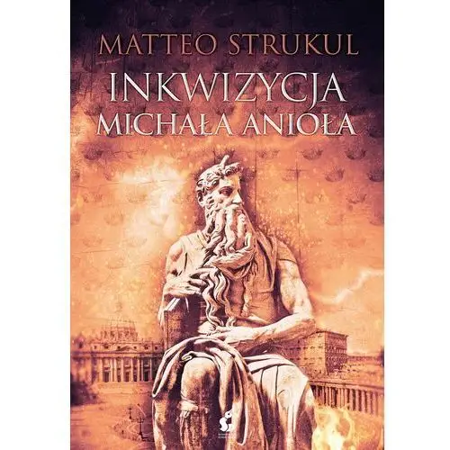 Inkwizycja Michała Anioła - Strukul Matteo - książka