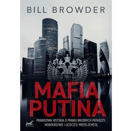 Mafia putina. prawdziwa historia o praniu brudnych pieniędzy, morderstwie i ucieczce przed zemstą Sonia draga