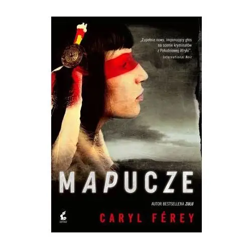 Mapucze - caryl ferey - zostań stałym klientem i kupuj jeszcze taniej Sonia draga 2