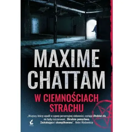 Trylogia zła 2 w ciemnościach strachu - maxime chattam Sonia draga