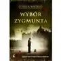 Wybór Zygmunta - Martigli Carlo A Sklep on-line