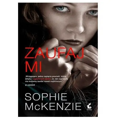 Zaufaj mi - Sophie McKenzie