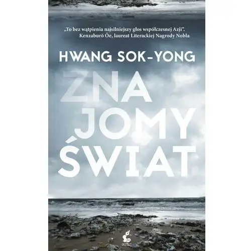Sonia draga Znajomy świat - hwang sok-yong