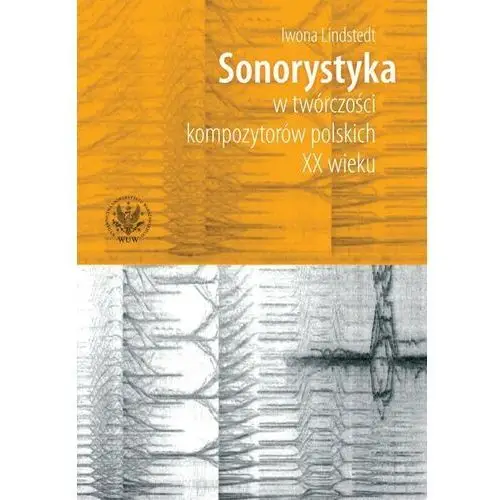 Sonorystyka w twórczości kompozytorów polskich XX wieku