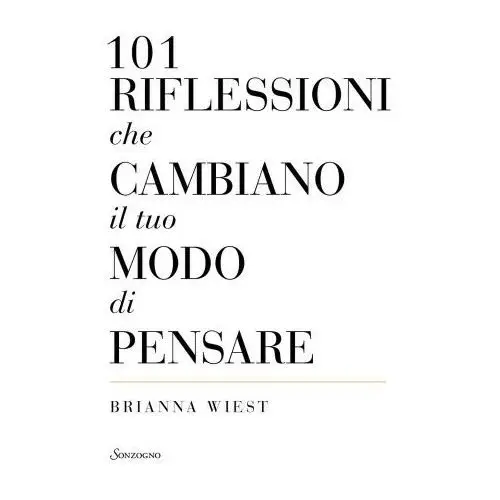 101 riflessioni che cambiano il tuo modo di pensare