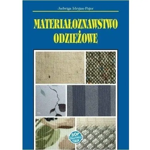 Materiałoznawstwo odzieżowe w.2020 - Jadwiga Idryjan-Pajor - książka