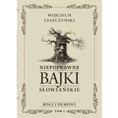 Sorus Niepoprawne bajki słowiańskie t.1 bogi i demon