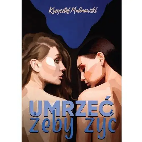 Umrzeć, żeby żyć