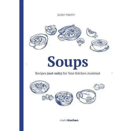 Soups | Recipes (not only) for Your Kitchen Assistant