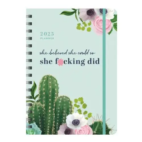 Sourcebooks, inc 2025 she believed she could so she fcking did planner