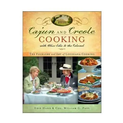 Cajun and Creole Cooking with Miss Edie and the Colonel