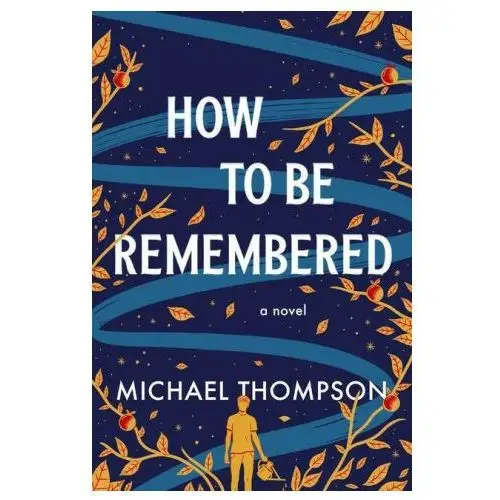 How to be remembered Sourcebooks, inc