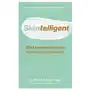 Skintelligent: What You Really Need to Know to Get Great Skin Sklep on-line