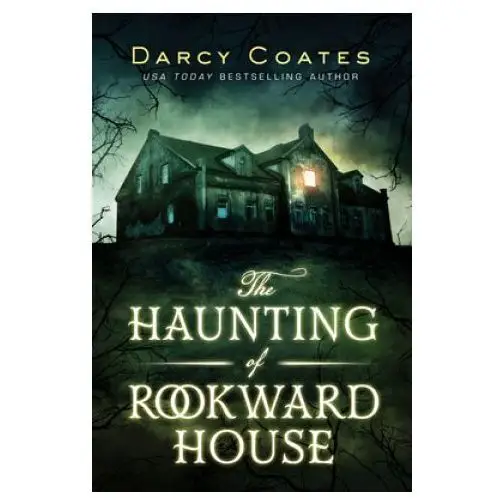 The haunting of rookward house Sourcebooks, inc